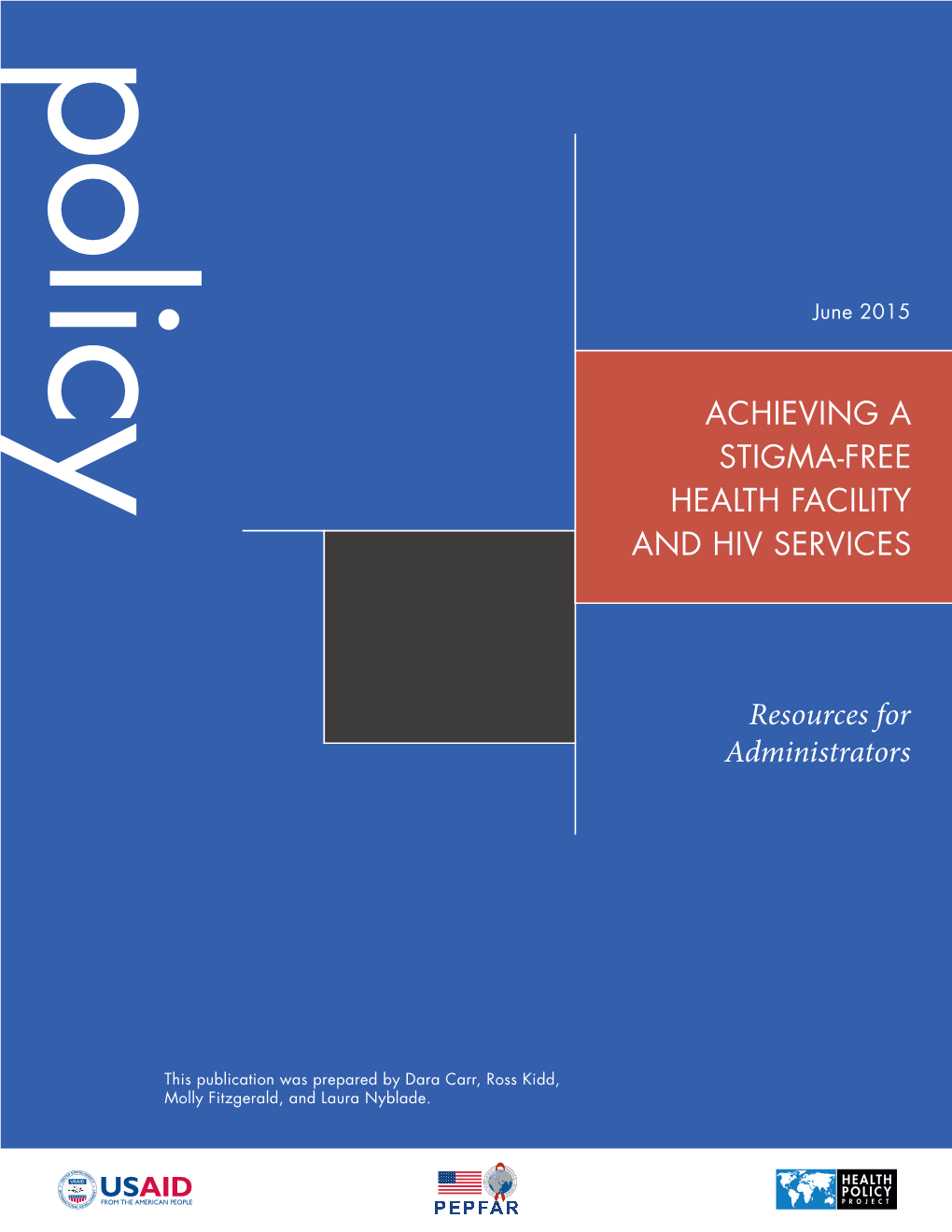 Achieving a Stigma-Free Health Facility and Hiv Services