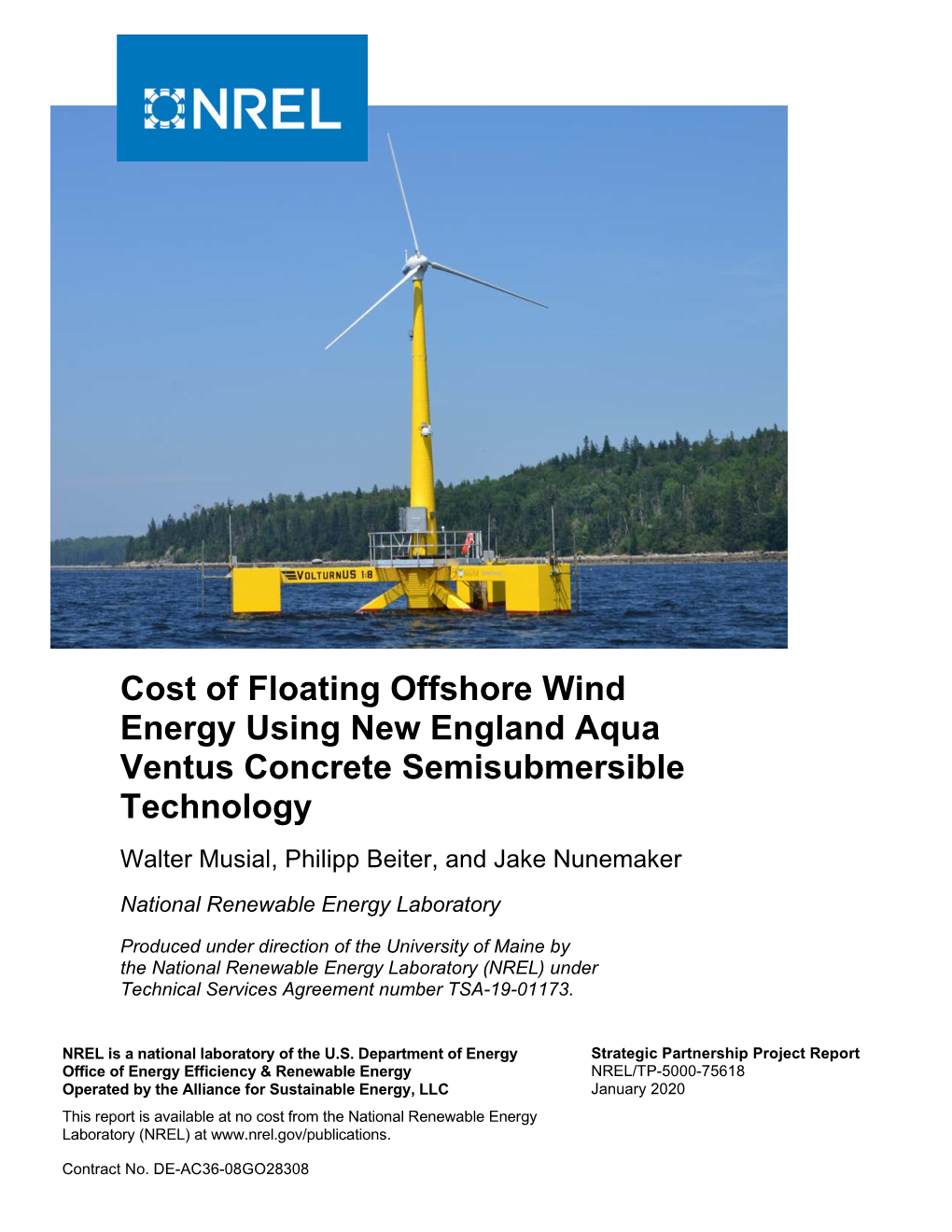 Cost of Floating Offshore Wind Energy Using New England Aqua Ventus Concrete Semisubmersible Technology