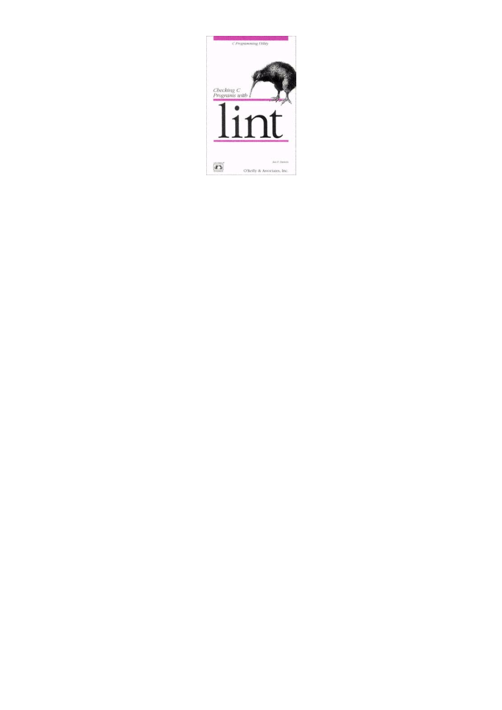 Checking C Programs with Lint