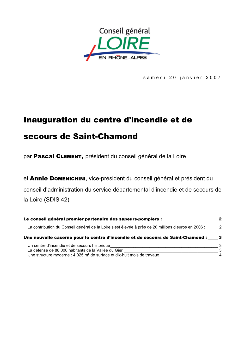 Inauguration Du Centre D'incendie Et De Secours De Saint-Chamond Par Pascal CLEMENT, Président Du Conseil Général De La Loire