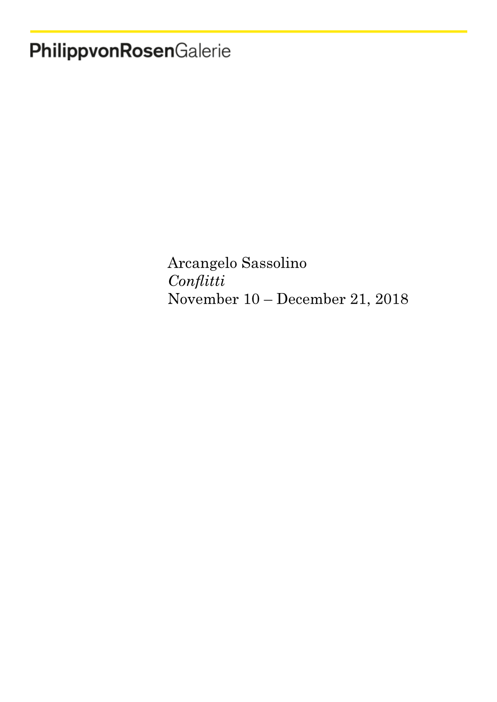 Arcangelo Sassolino Conflitti November 10 – December 21, 2018