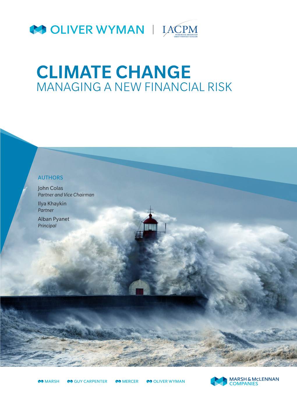 Climate Change Managing a New Financial Risk