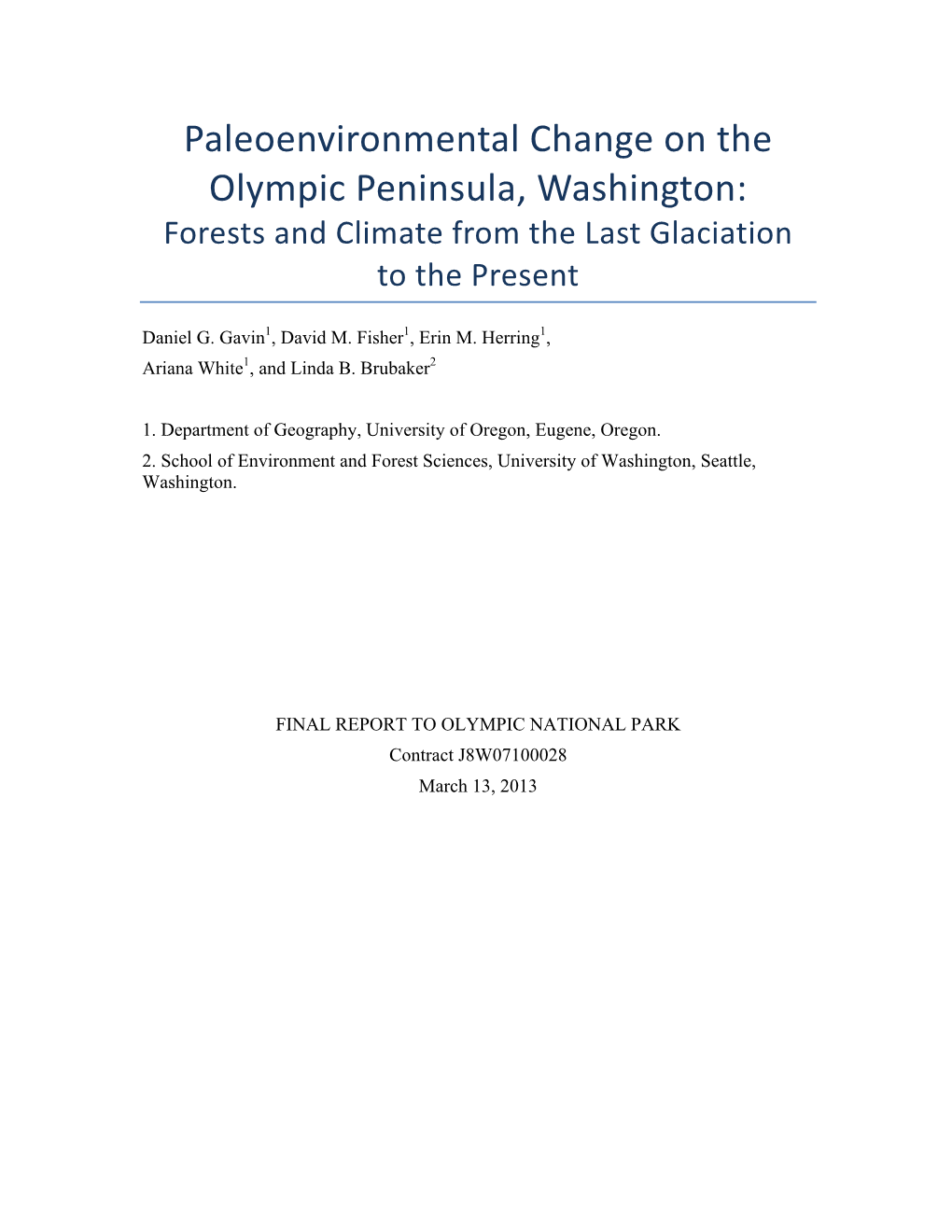 Paleoenvironmental Change on the Olympic Peninsula, Washington: Forests and Climate from the Last Glaciation to the Present