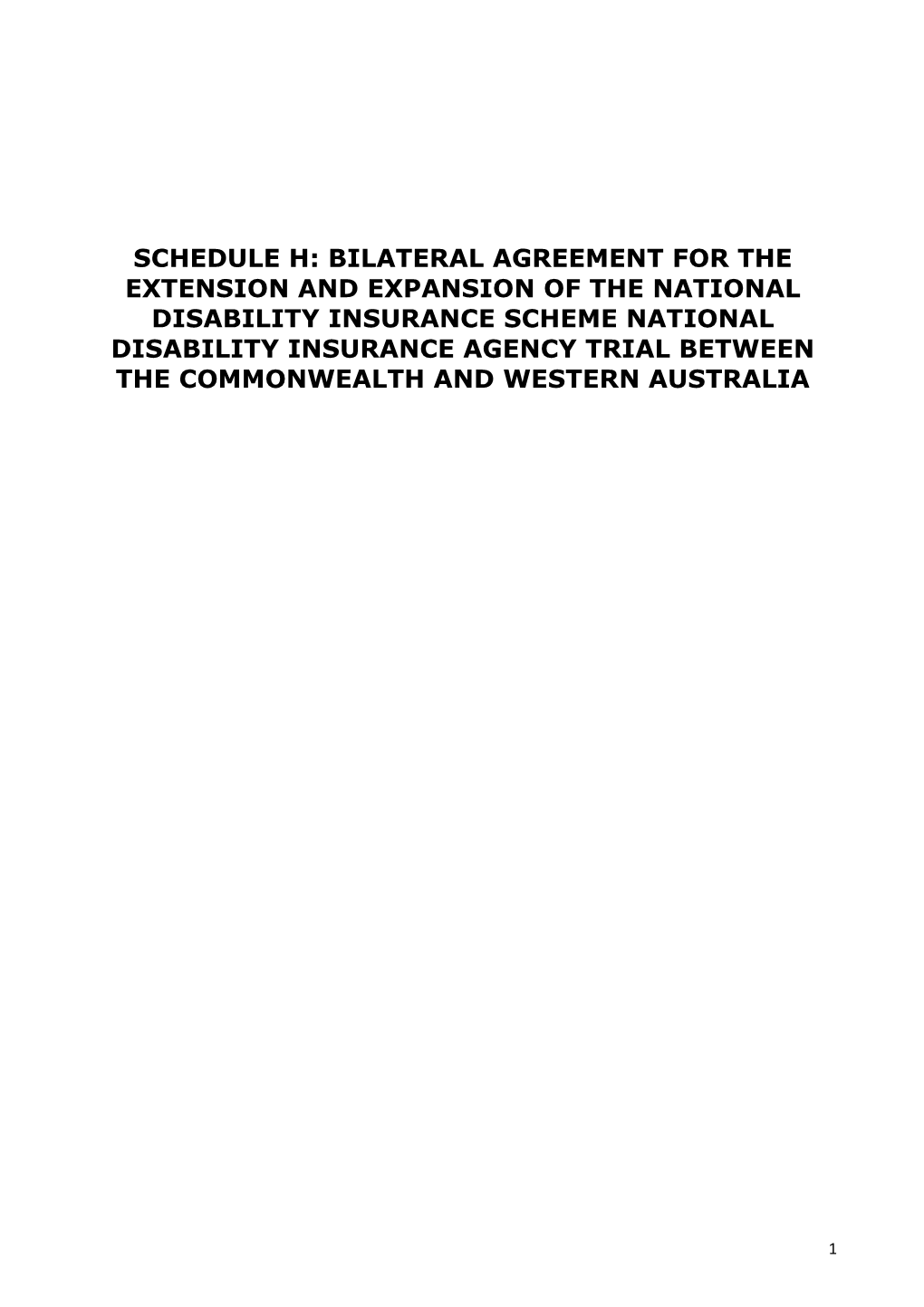 Schedule H: WA Bilateral Agreement for NDIS Trial Between the Commonwealth and Western Australia