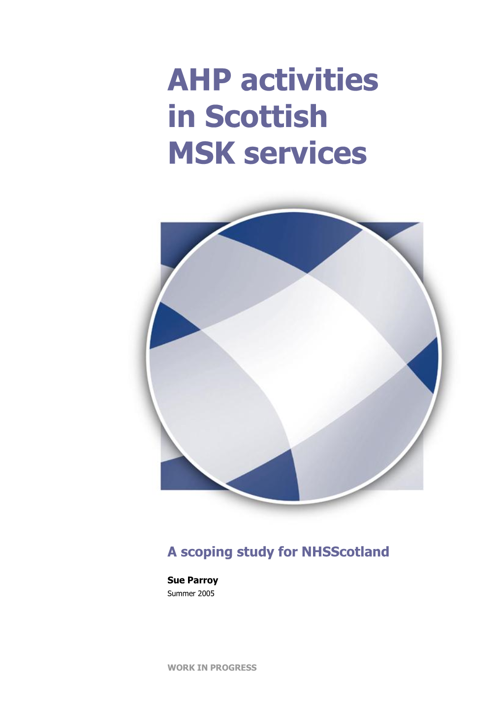 AHP Activities in Scottish MSK Services