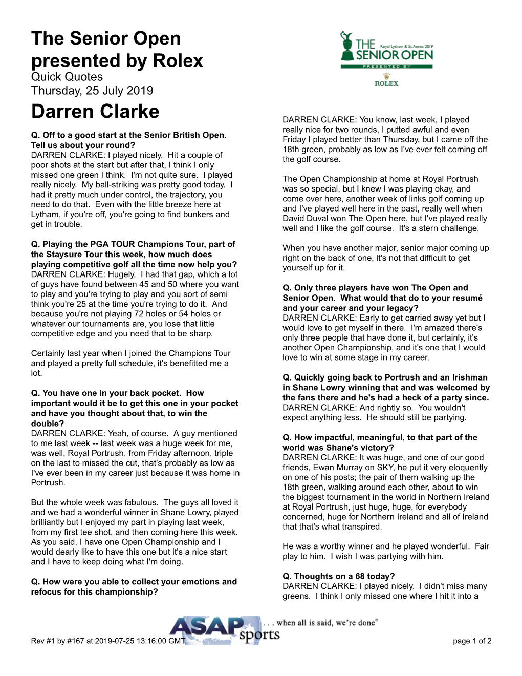 Darren Clarke DARREN CLARKE: You Know, Last Week, I Played Really Nice for Two Rounds, I Putted Awful and Even Q