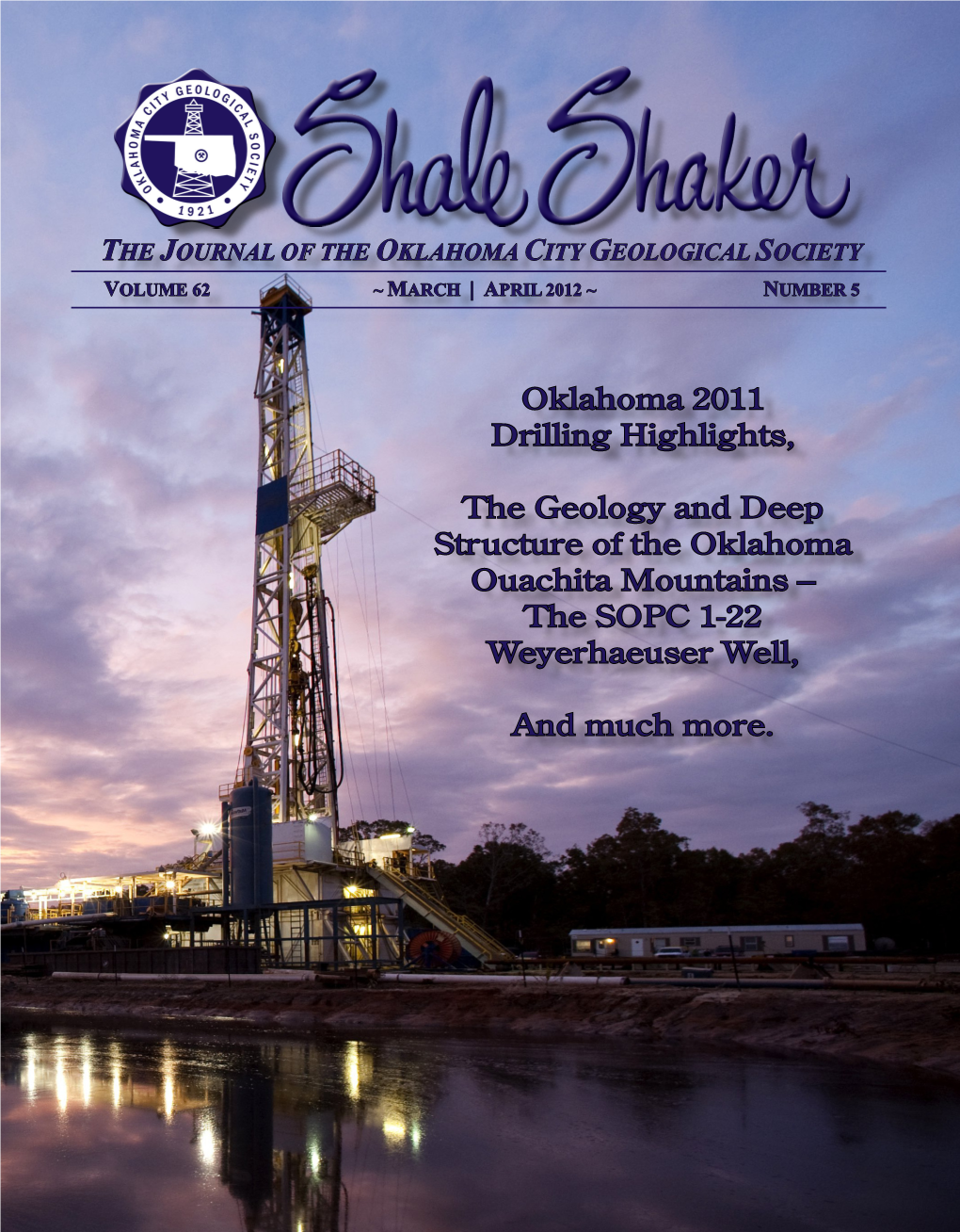 Oklahoma 2011 Drilling Highlights, the Geology and Deep Structure of the Oklahoma Ouachita Mountains