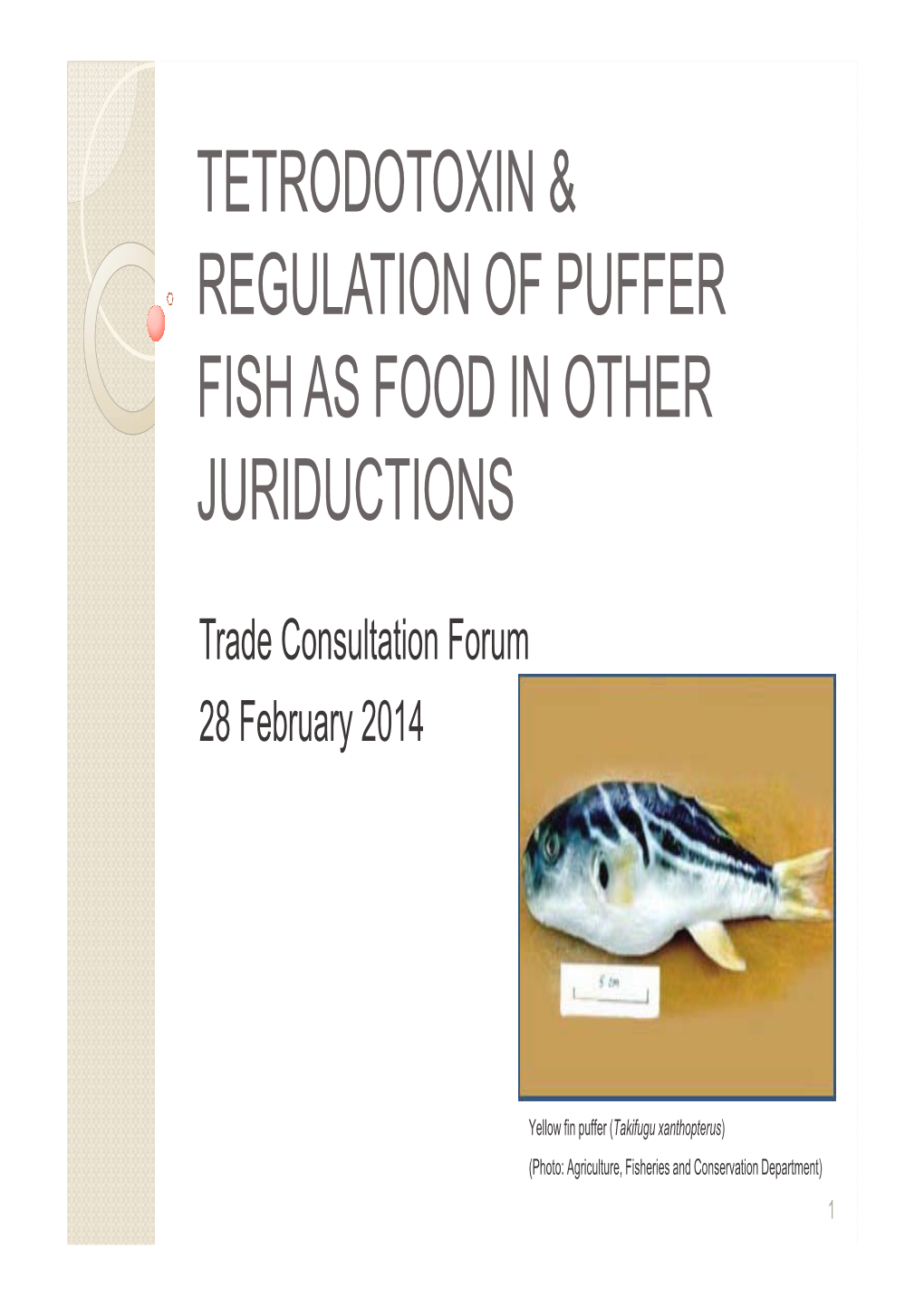 Tetrodotoxin & Regulation of Puffer Fish As Food in Other