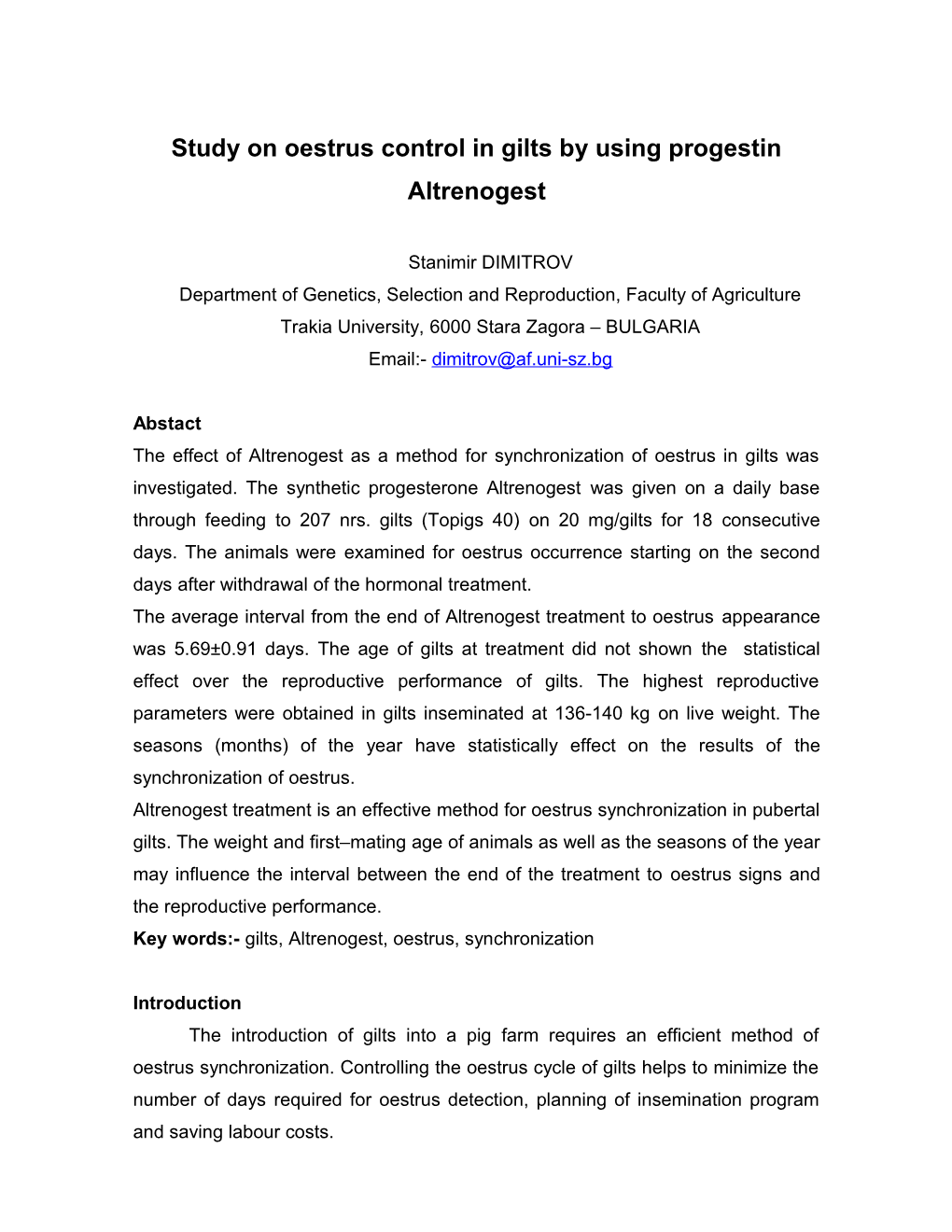 Study on Oestrus Control in Gilts by Using Progestin Altrenogest