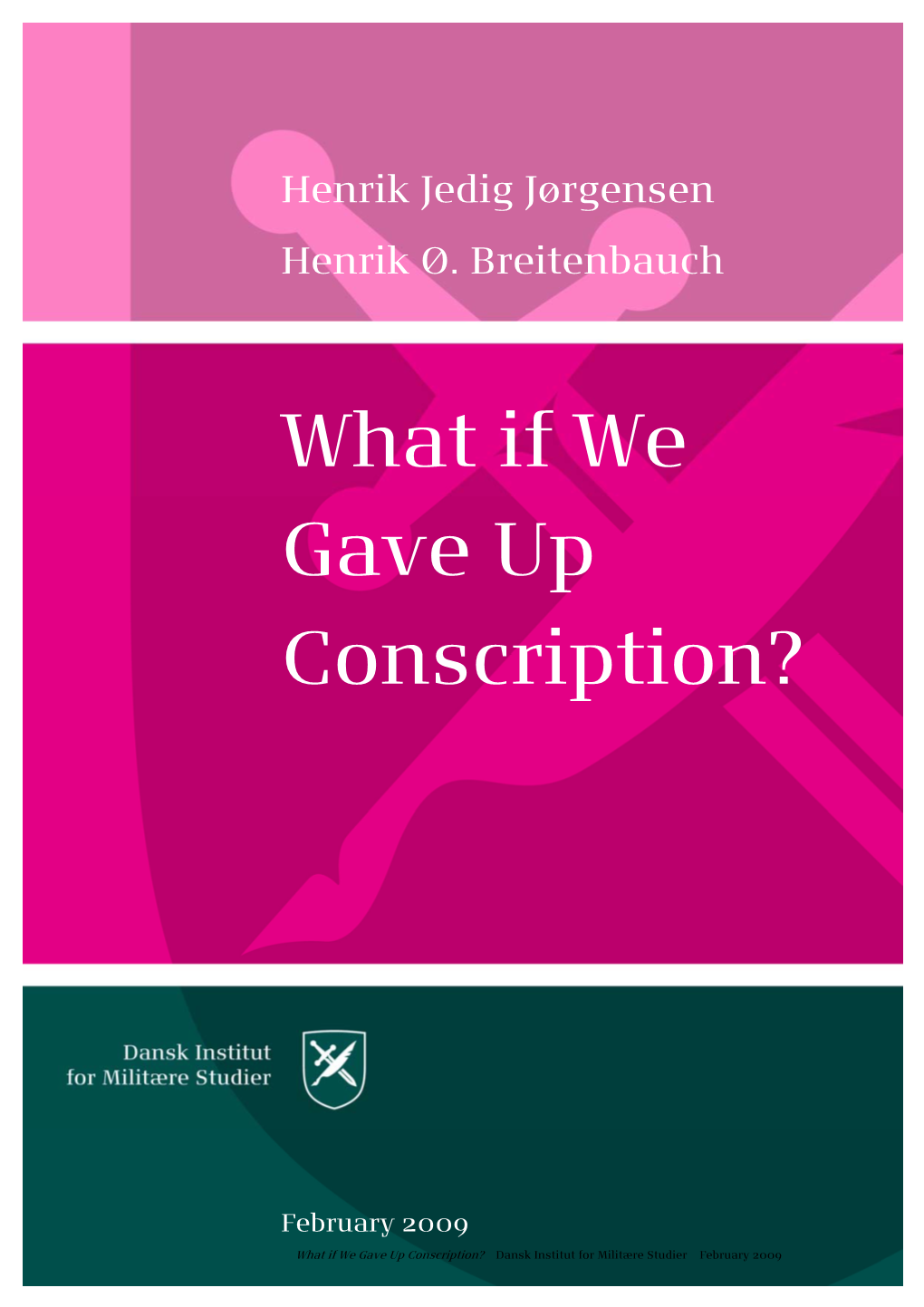 What If We Gave up Conscription?