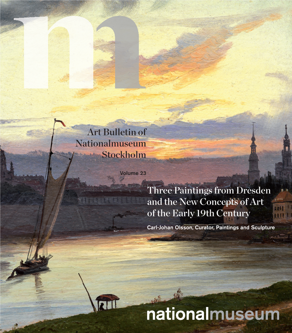 Three Paintings from Dresden and the New Concepts of Art of the Early 19Th Century Art Bulletin of Nationalmuseum Stockholm