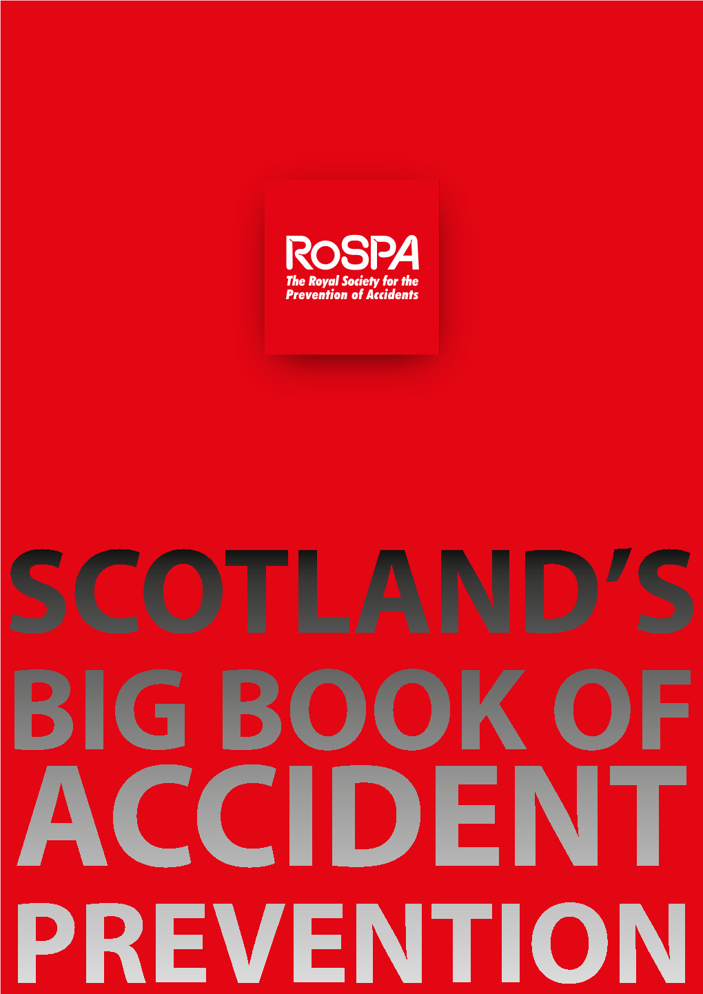 Scotland's Big Book of Accident Prevention