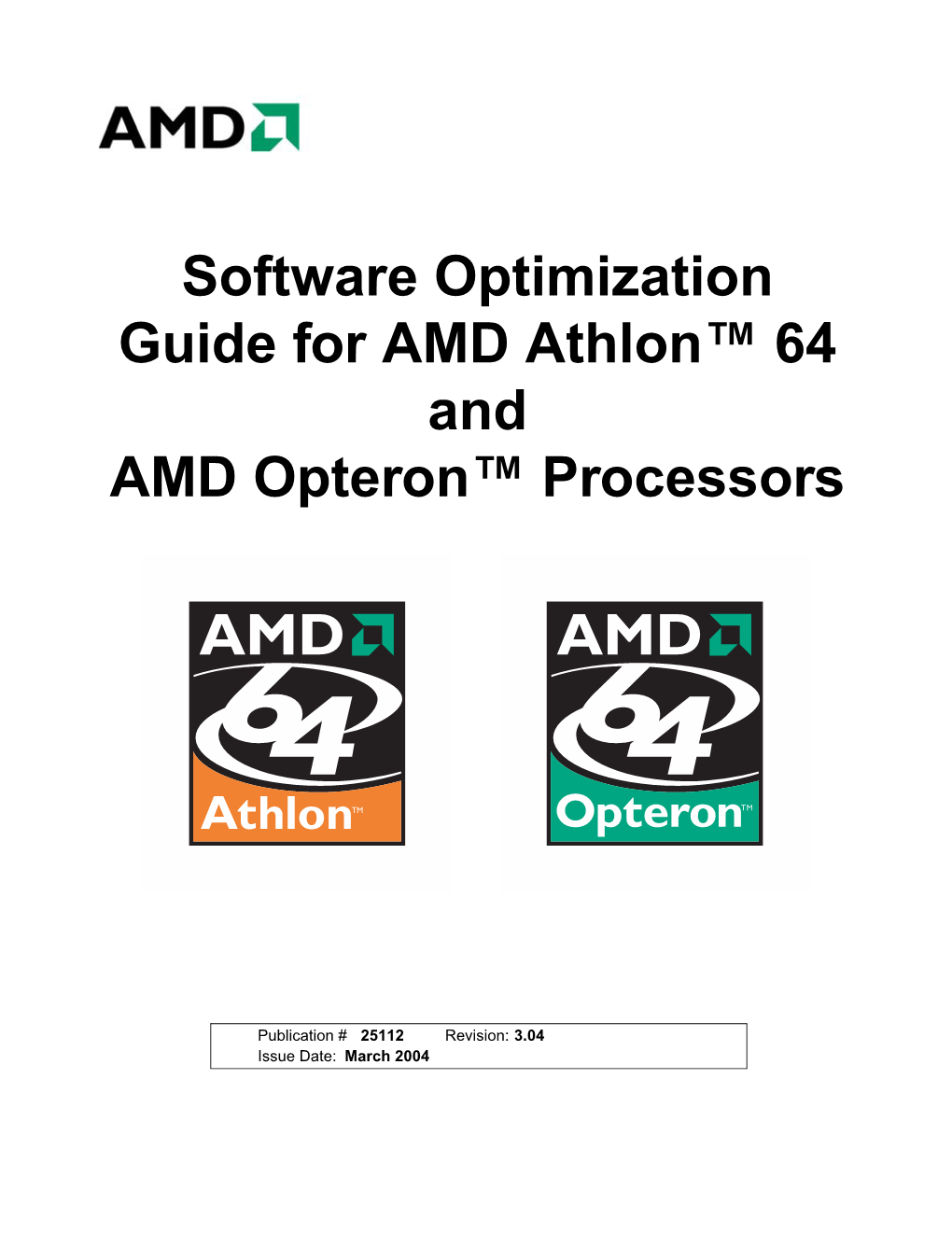 Software Optimization Guide for the AMD Athlon 64 and AMD Opteron