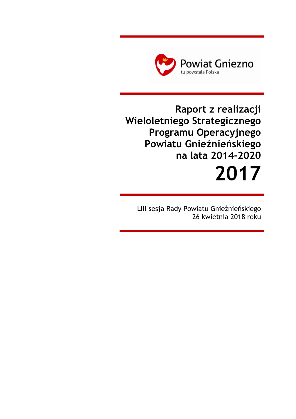 Raport Z Realizacji Wieloletniego Strategicznego Programu Operacyjnego Powiatu Gnieźnieńskiego Na Lata 2014-2020 W Roku 2017