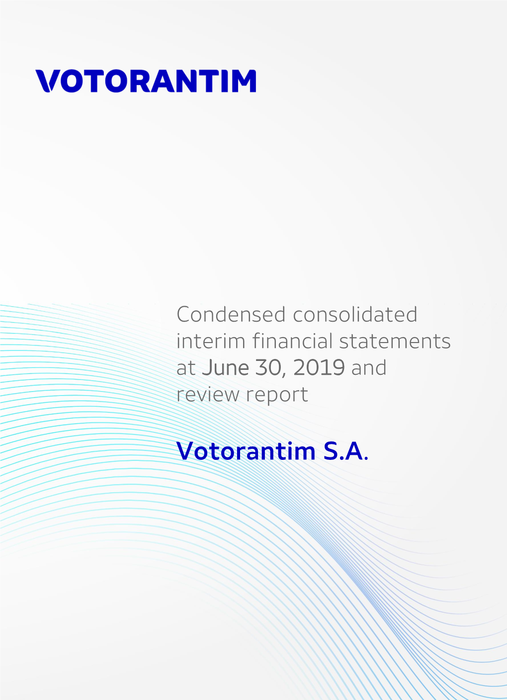 Votorantim S.A. (A Free Translation of the Original in Portuguese)