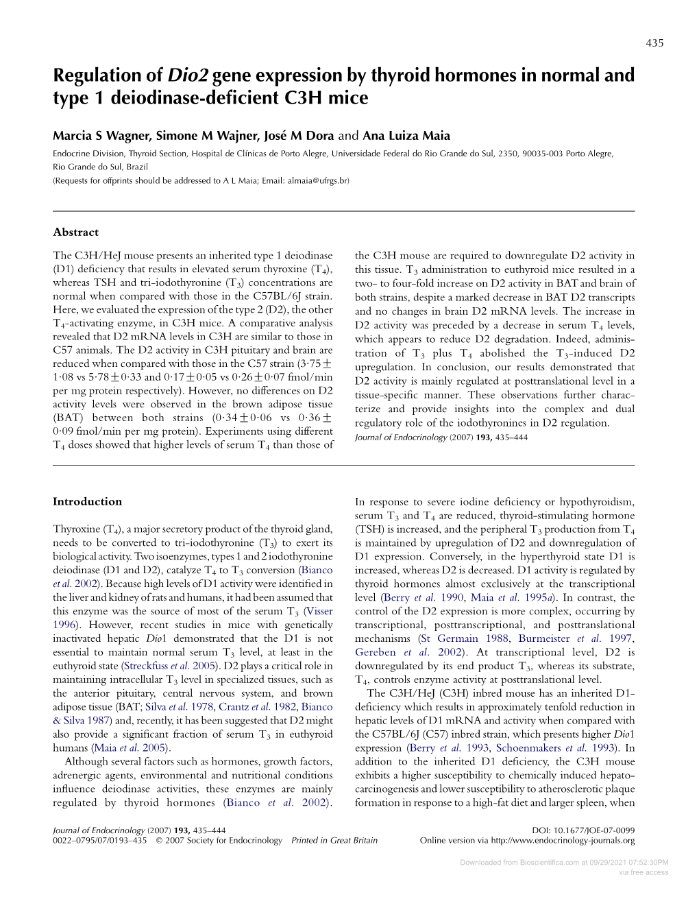 Regulation of Dio2 Gene Expression by Thyroid Hormones in Normal and Type 1 Deiodinase-Deﬁcient C3H Mice