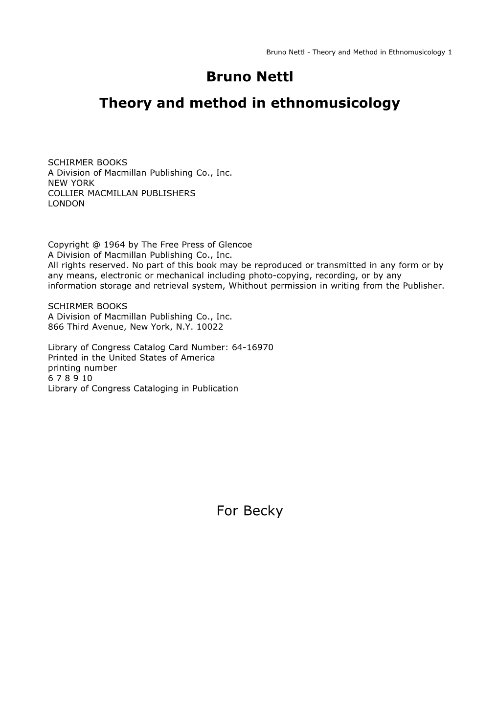 Bruno Nettl Theory and Method in Ethnomusicology for Becky