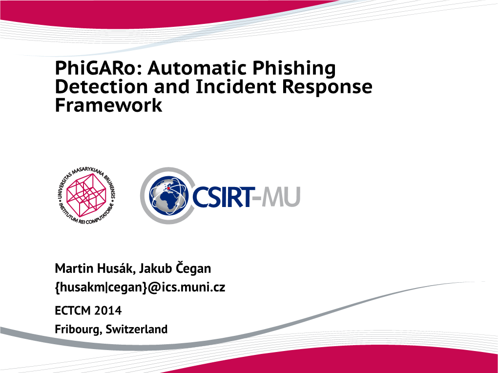 Automatic Phishing Detection and Incident Response Framework