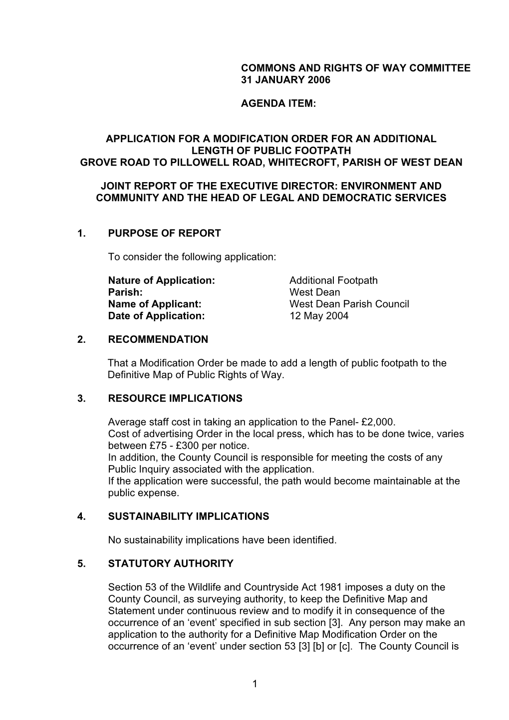 Application for a Modification Order for an Additional Length of Public Footpath Grove Road to Pillowell Road, Whitecroft, Parish of West Dean