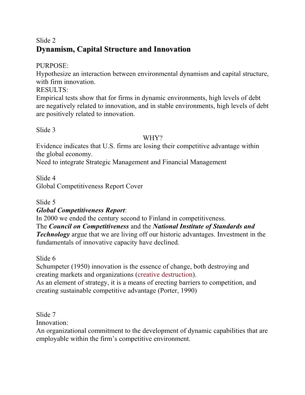 Dynamism, Capital Structure and Innovation