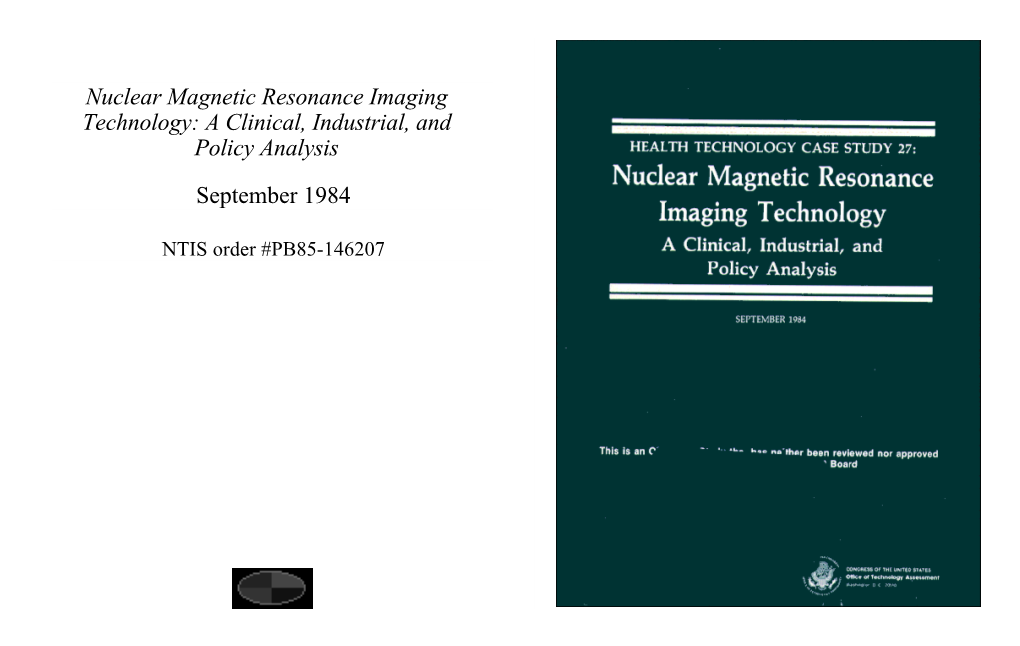 Nuclear Magnetic Resonance Imaging Technology: a Clinical, Industrial, and Policy Analysis