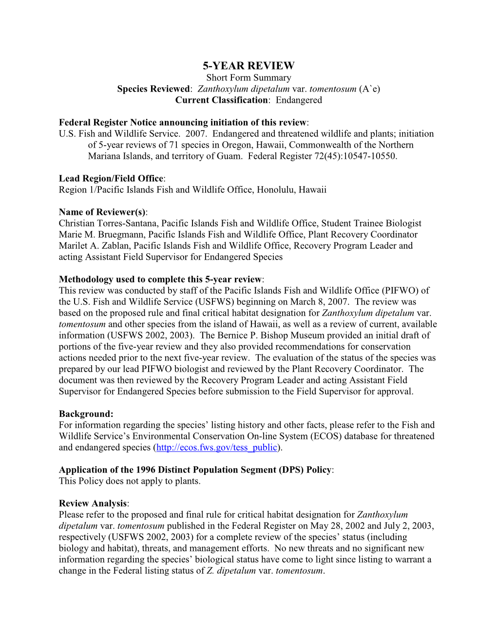 5-YEAR REVIEW Short Form Summary Species Reviewed: Zanthoxylum Dipetalum Var