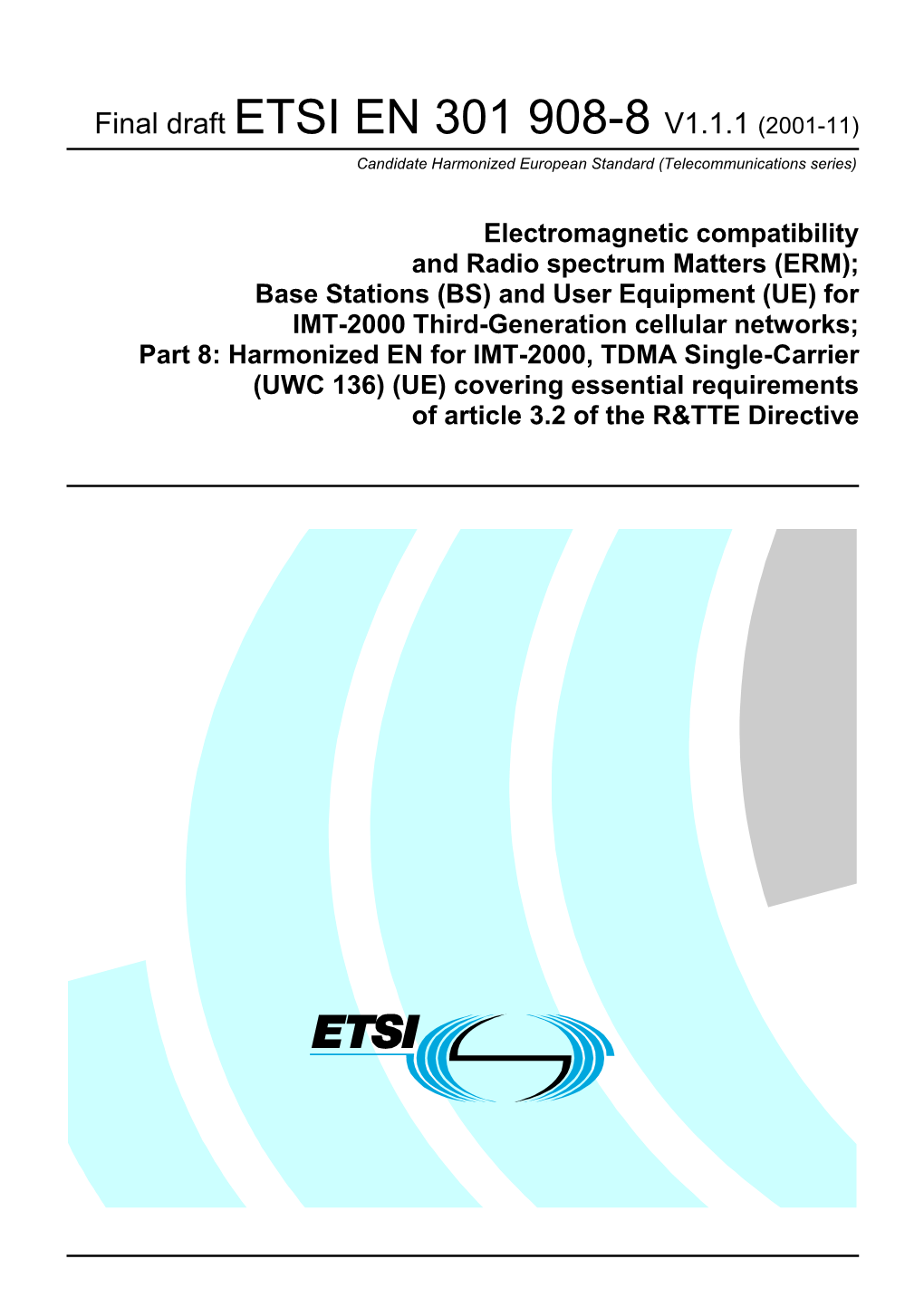 EN 301 908-8 V1.1.1 (2001-11) Candidate Harmonized European Standard (Telecommunications Series)