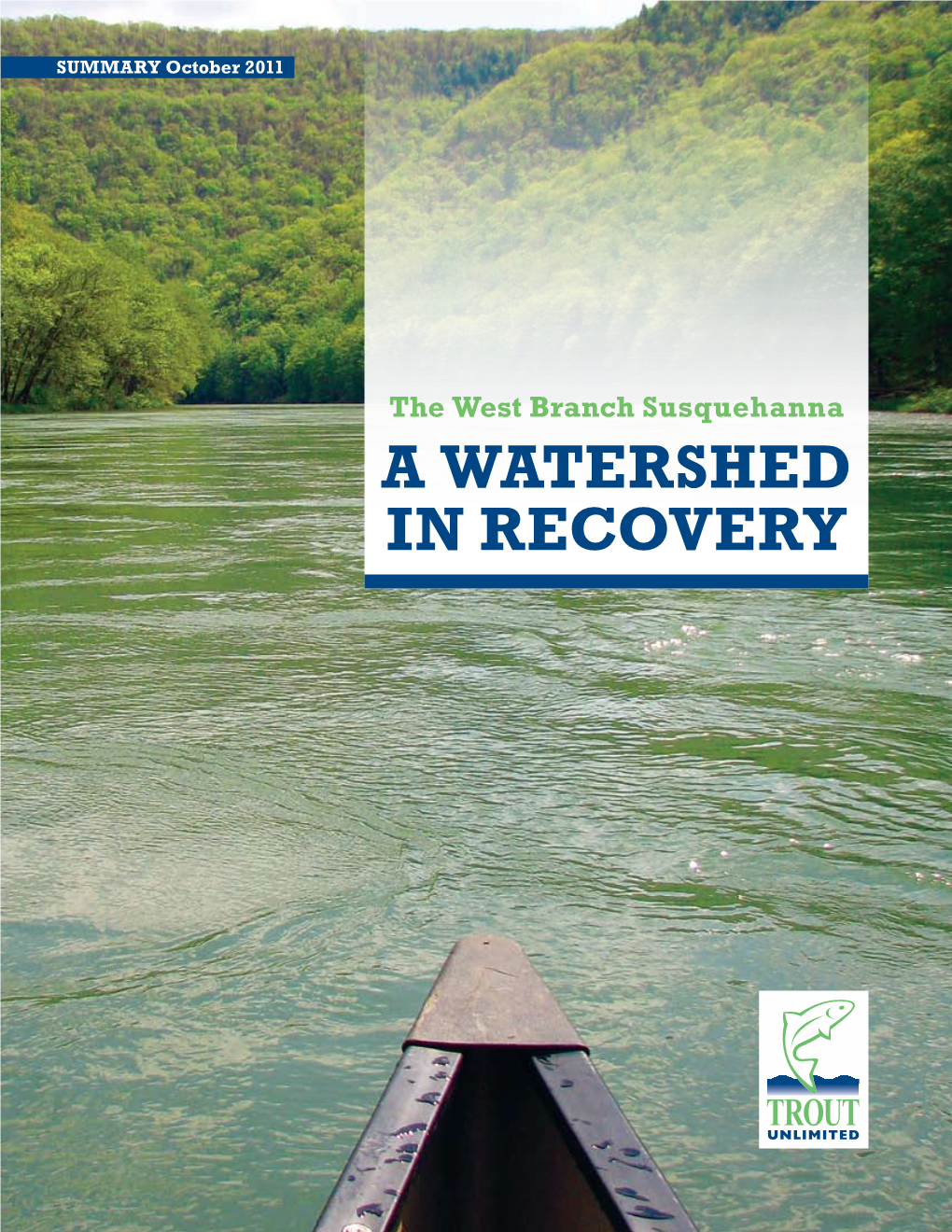 The West Branch Susquehanna a Watershed in Recovery A