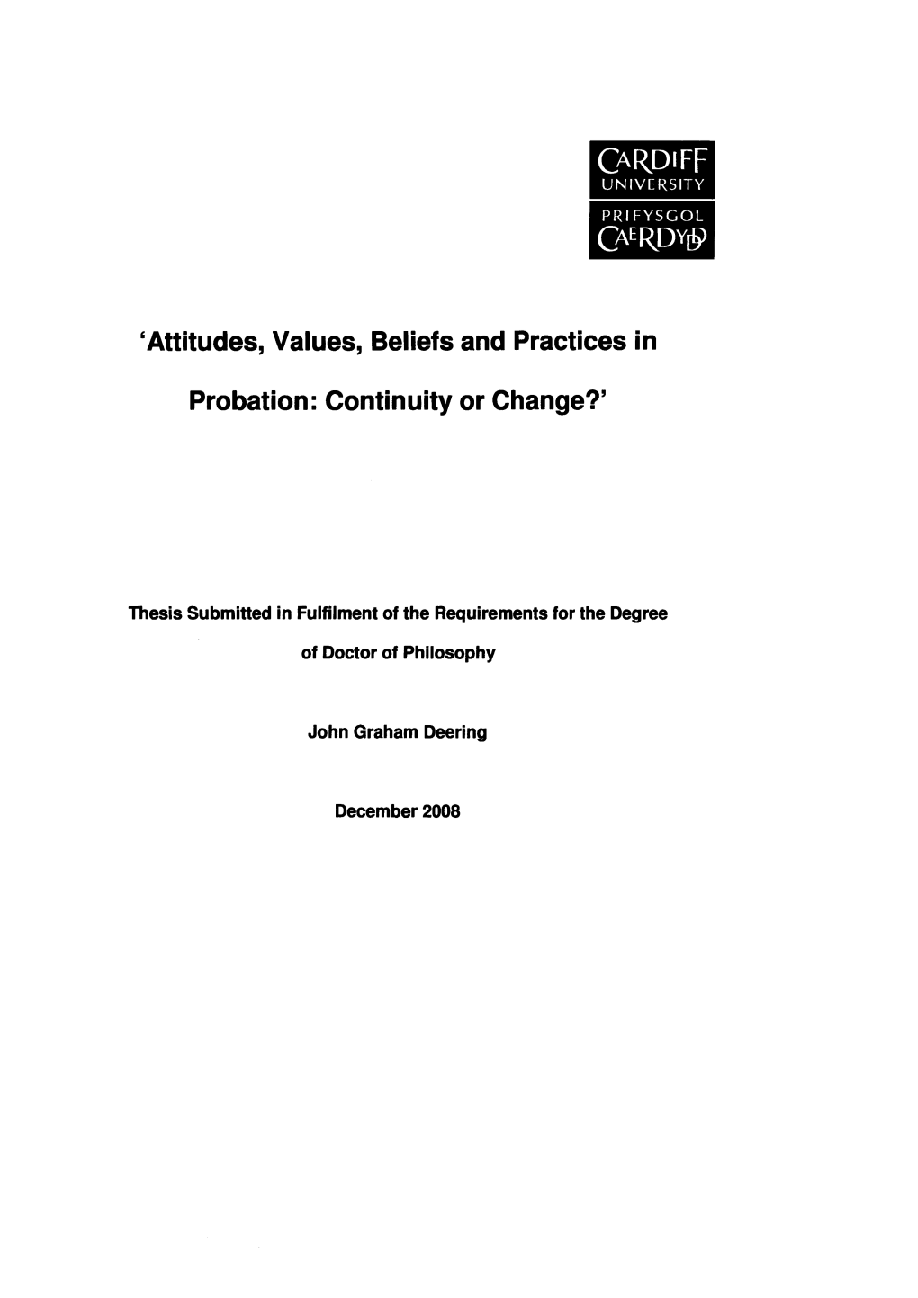 'Attitudes, Values, Beliefs and Practices in Probation: Continuity Or