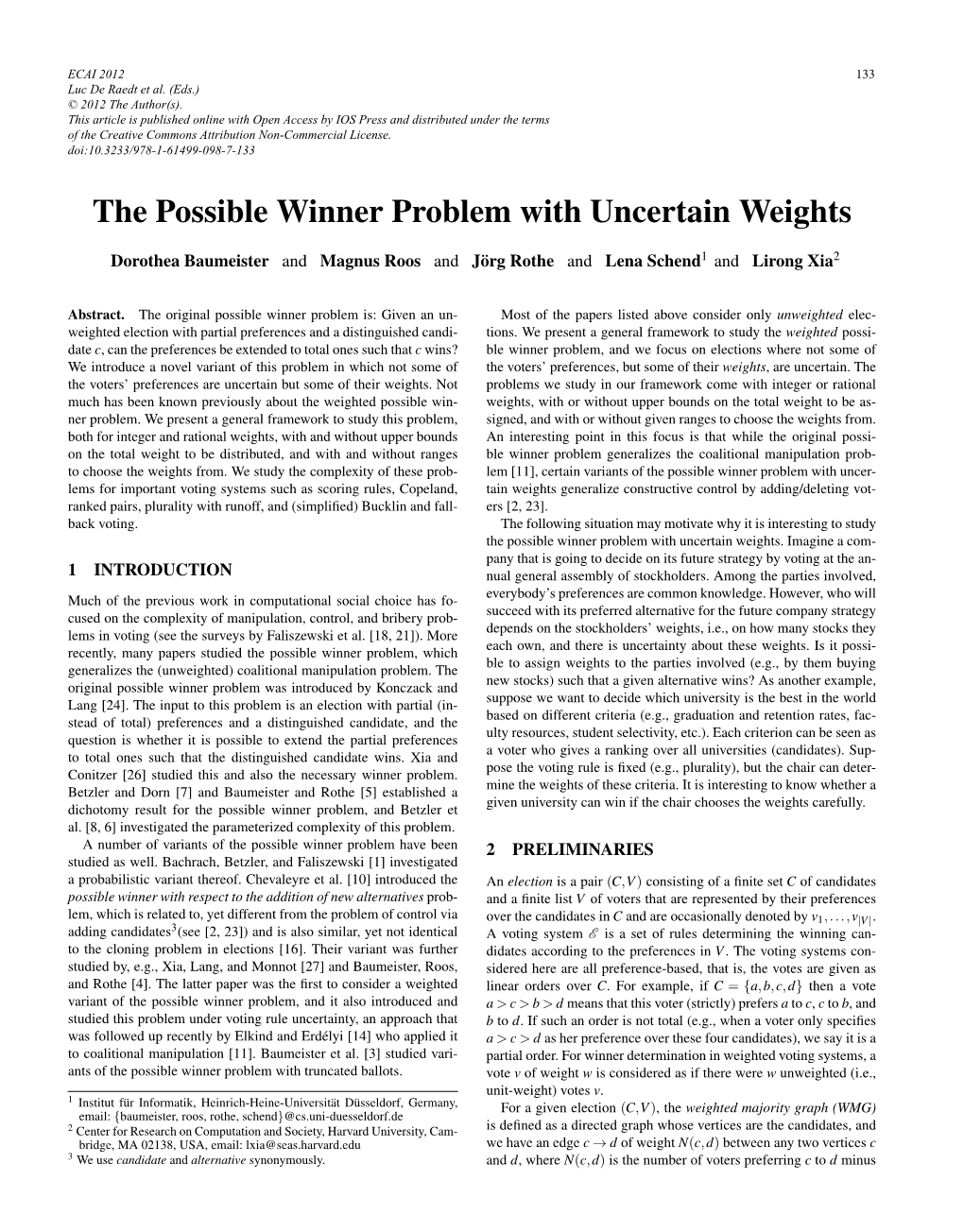 The Possible Winner Problem with Uncertain Weights