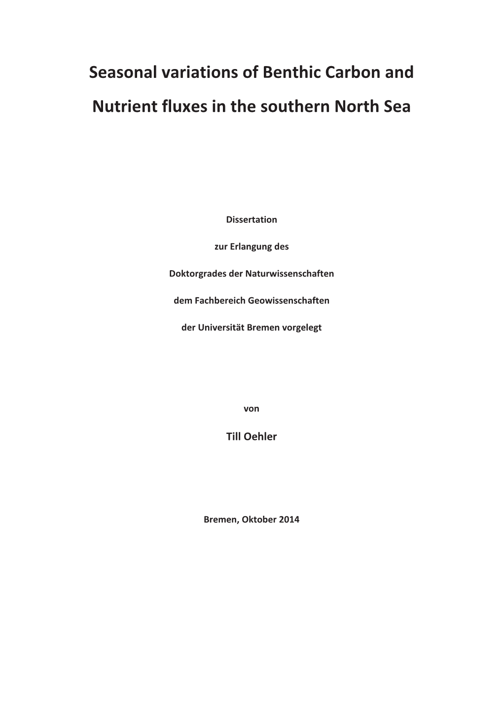 Seasonal Variations of Benthic Carbon and Nutrient Fluxes in the Southern North Sea