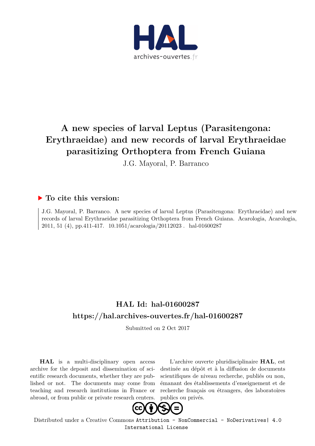 A New Species of Larval Leptus (Parasitengona: Erythraeidae) and New Records of Larval Erythraeidae Parasitizing Orthoptera from French Guiana J.G