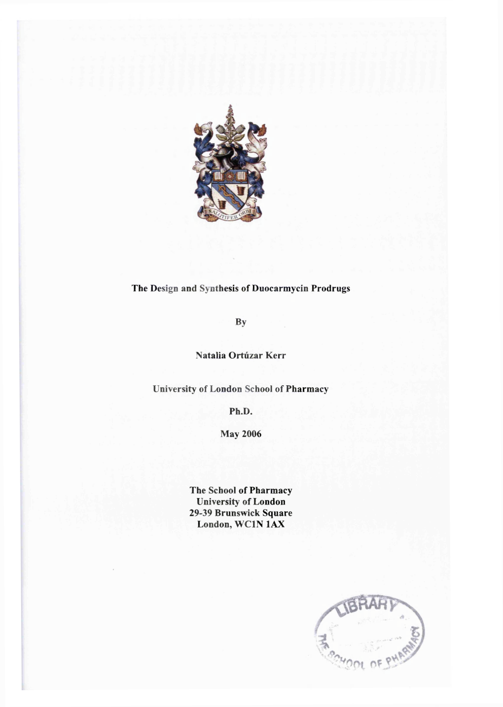 The Design and Synthesis of Duocarmycin Prodrugs