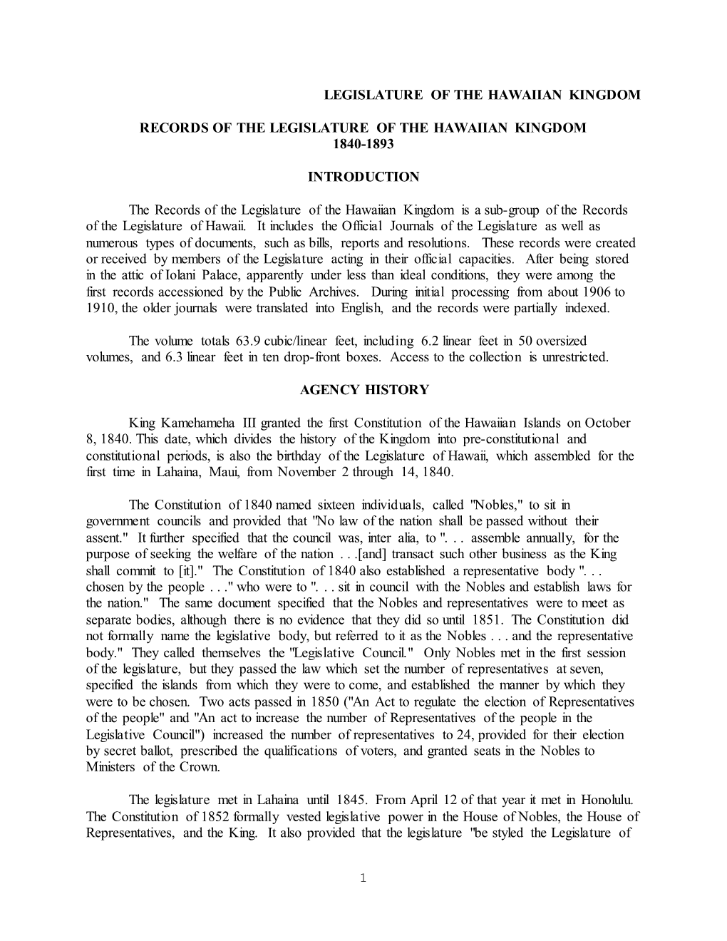 LEGISLATURE of the HAWAIIAN KINGDOM RECORDS of the LEGISLATURE of the HAWAIIAN KINGDOM 1840-1893 INTRODUCTION the Records Of