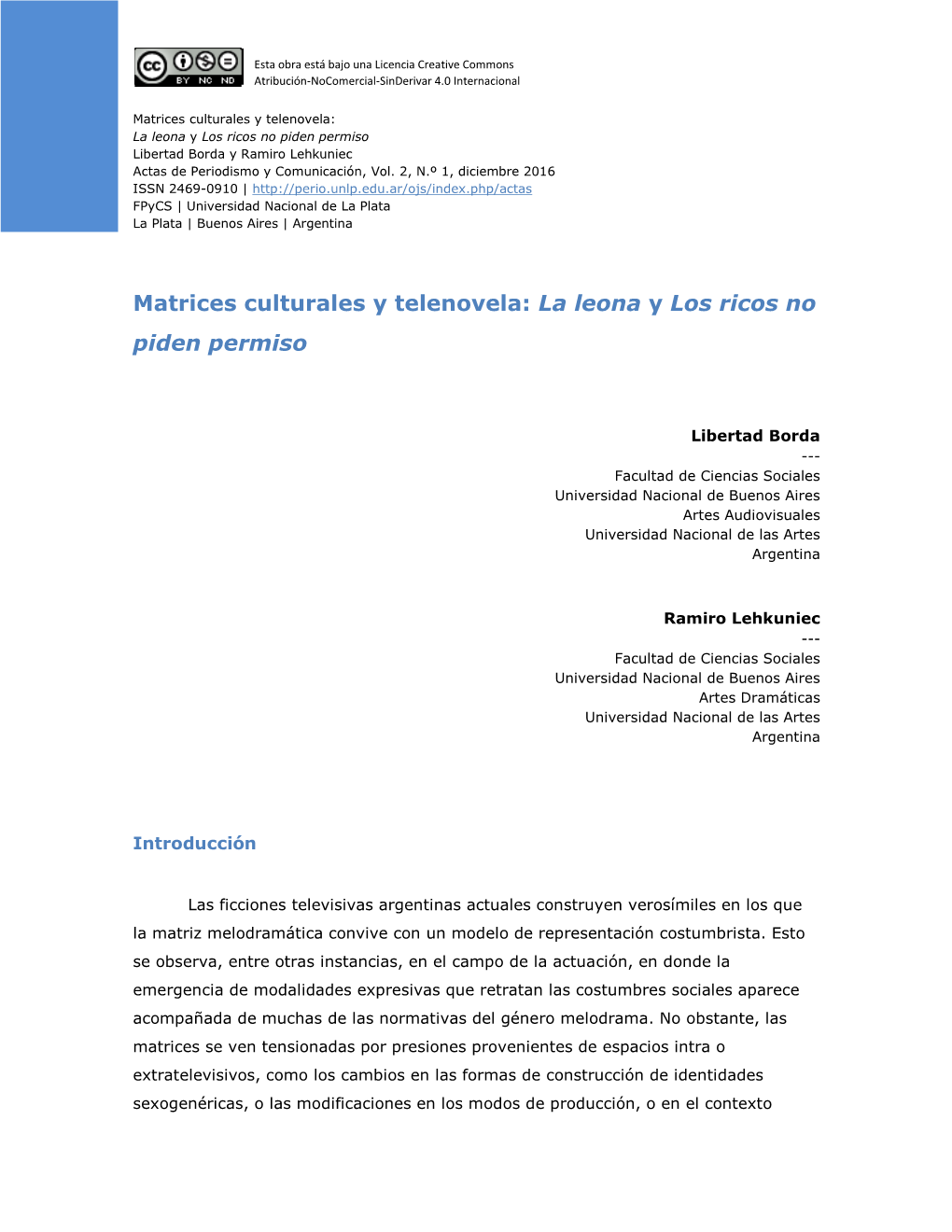 Matrices Culturales Y Telenovela: La Leona Y Los Ricos No Piden Permiso Libertad Borda Y Ramiro Lehkuniec Actas De Periodismo Y Comunicación, Vol