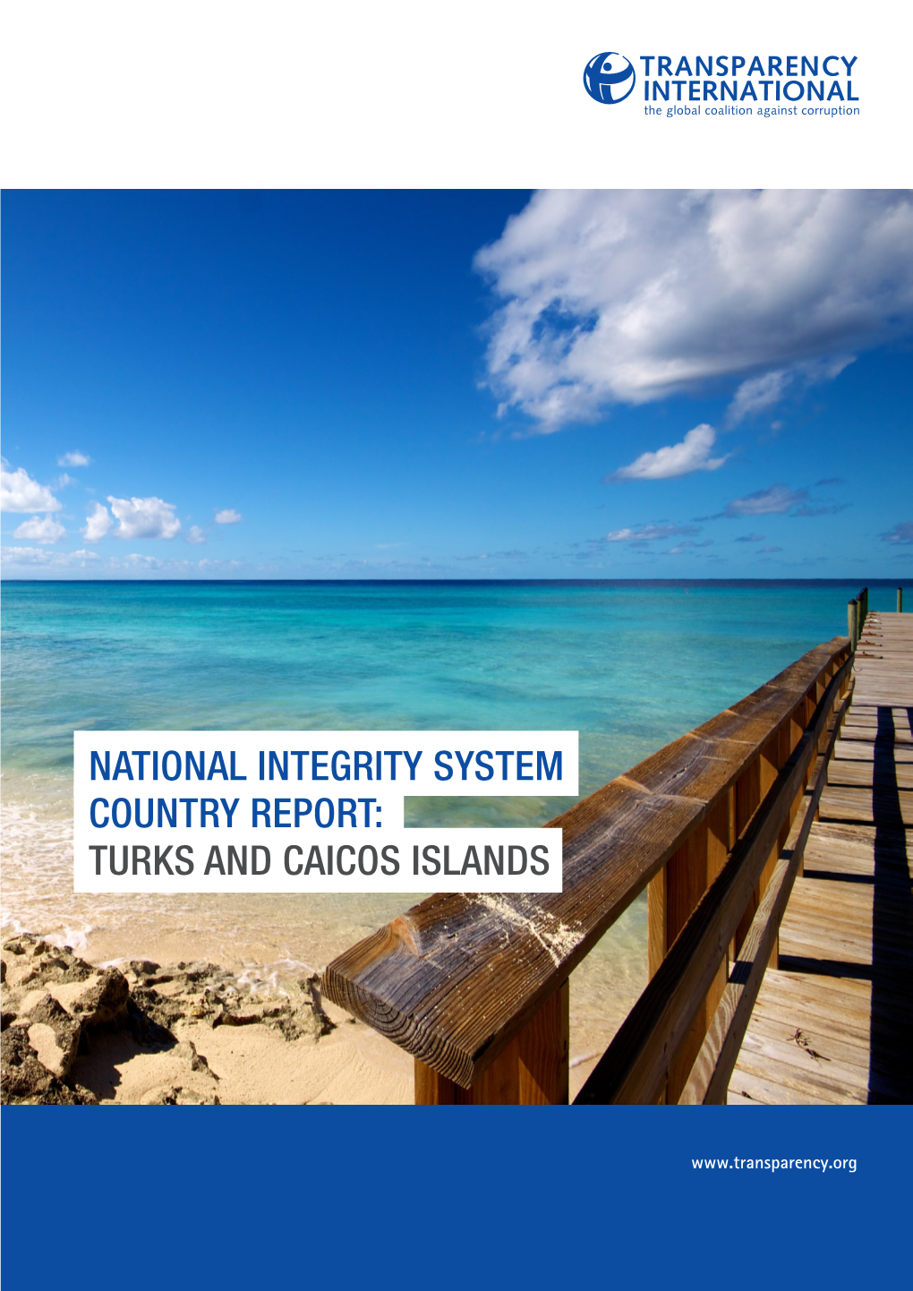 National Integrity System Country Report: Turks and Caicos Islands