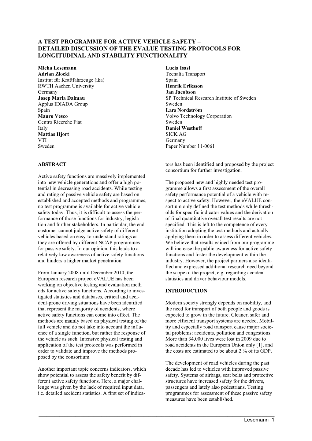 A Test Programme for Active Vehicle Safety – Detailed Discussion of the Evalue Testing Protocols for Longitudinal and Stability Functionality