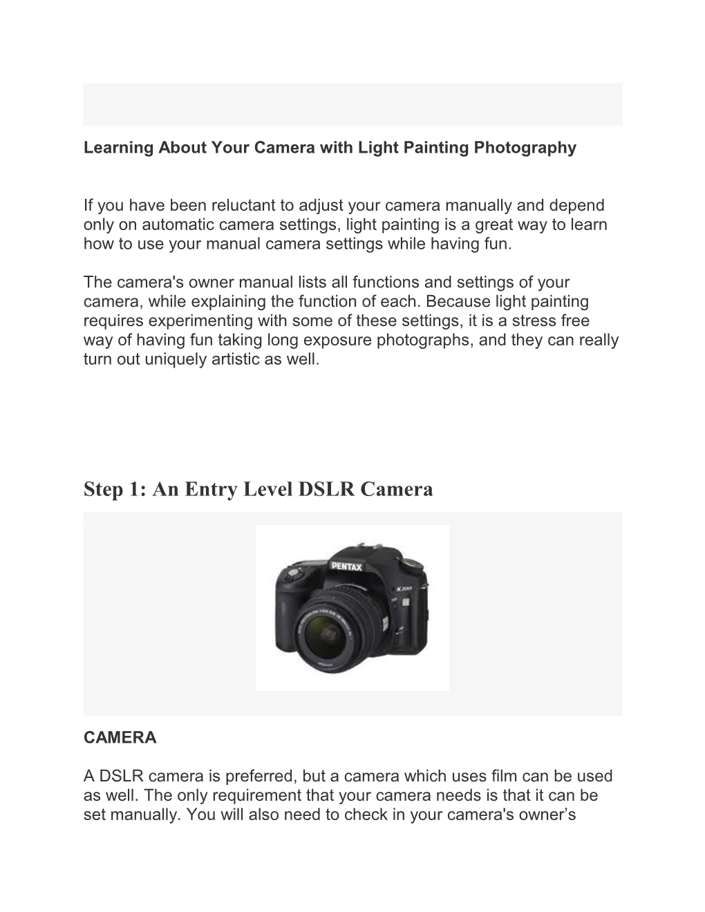 Step 1: an Entry Level DSLR Camera