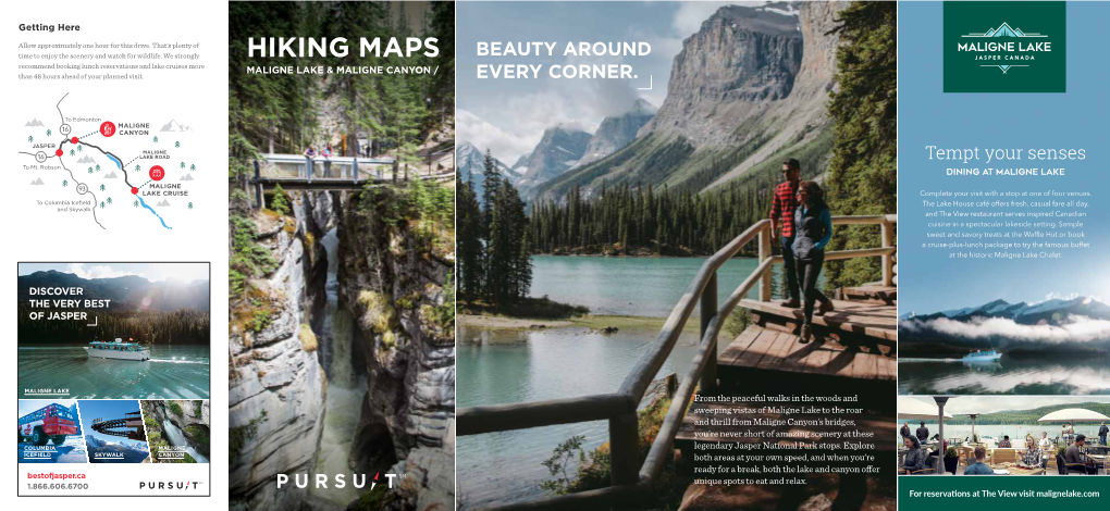 HIKING MAPS BEAUTY AROUND Recommend Booking Lunch Reservations and Lake Cruises More MALIGNE LAKE & MALIGNE CANYON / Than 48 Hours Ahead of Your Planned Visit