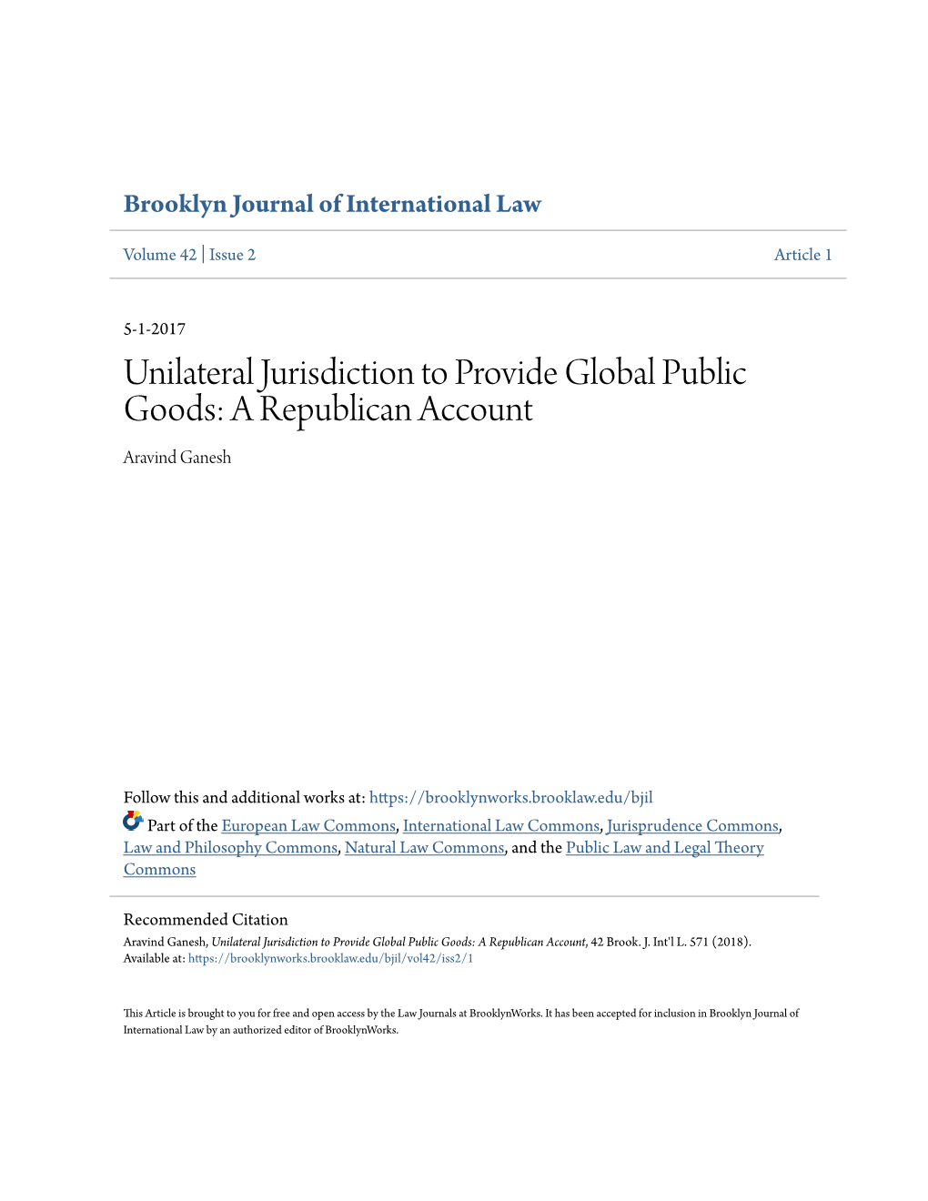 Unilateral Jurisdiction to Provide Global Public Goods: a Republican Account Aravind Ganesh