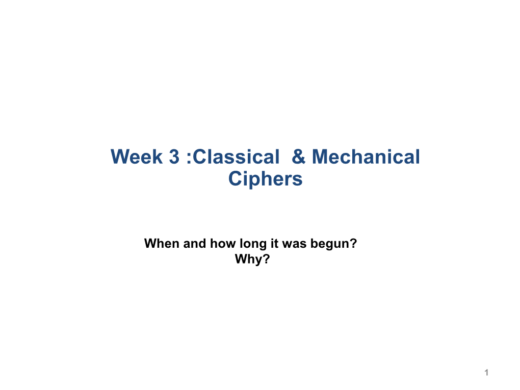 Classical Ciphers I, II