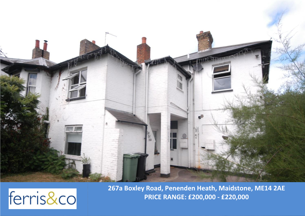 267A Boxley Road, Penenden Heath, Maidstone, ME14 2AE PRICE RANGE