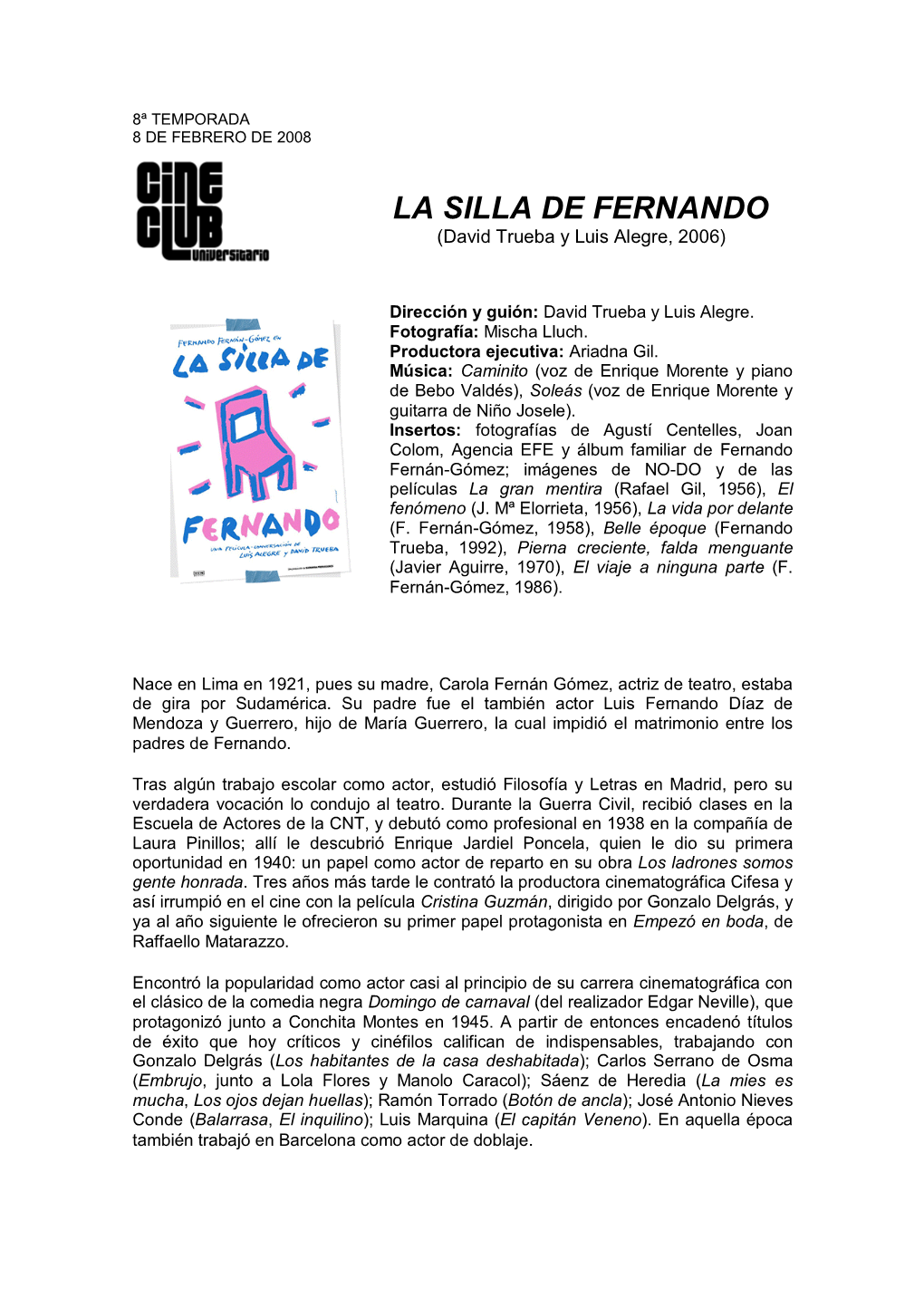 LA SILLA DE FERNANDO (David Trueba Y Luis Alegre, 2006)