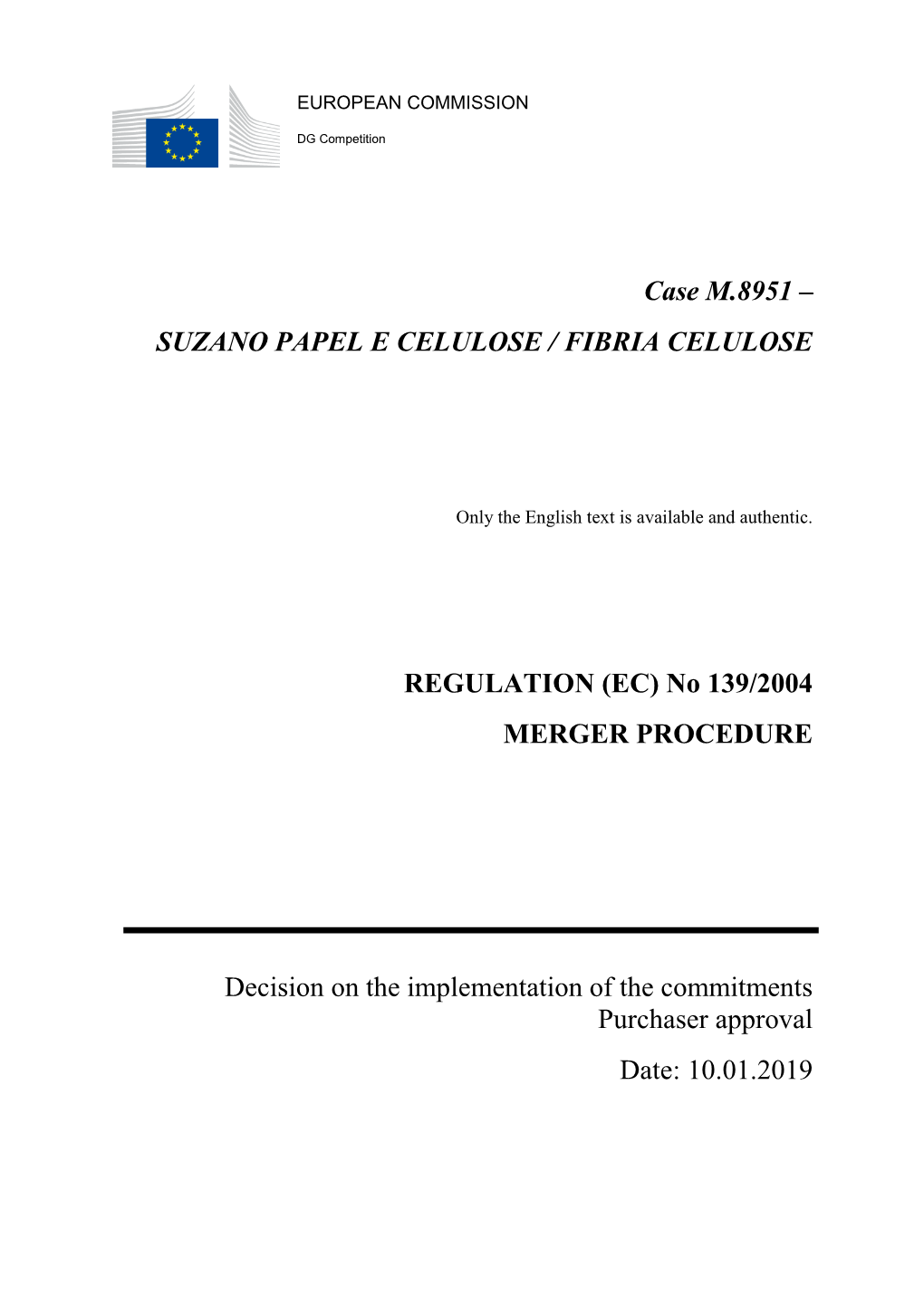 (EC) No 139/2004 MERGER PROCEDURE Decision on the Implemen