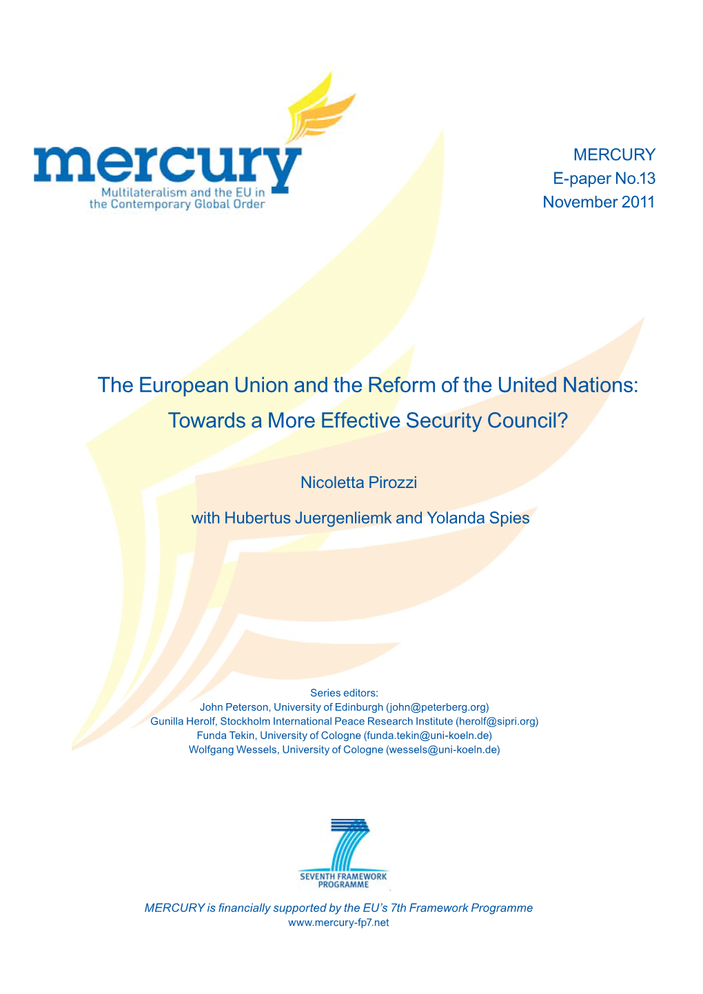 The European Union and the Reform of the United Nations: Towards a More Effective Security Council?