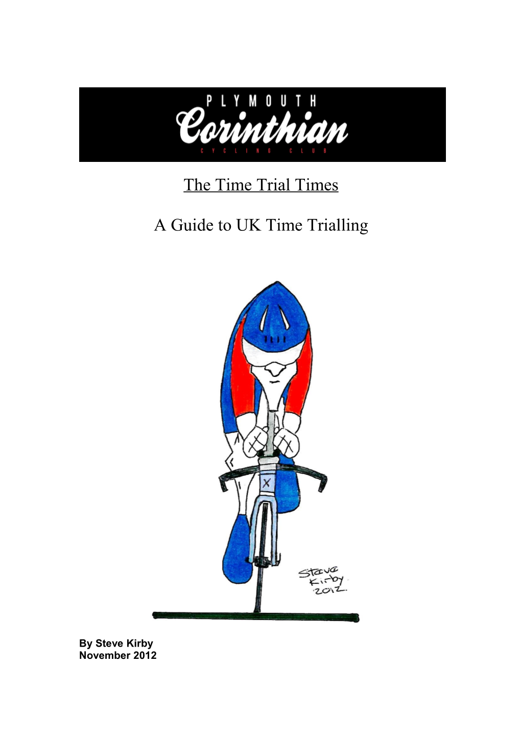 The Time Trial Times a Guide to UK Time Trialling