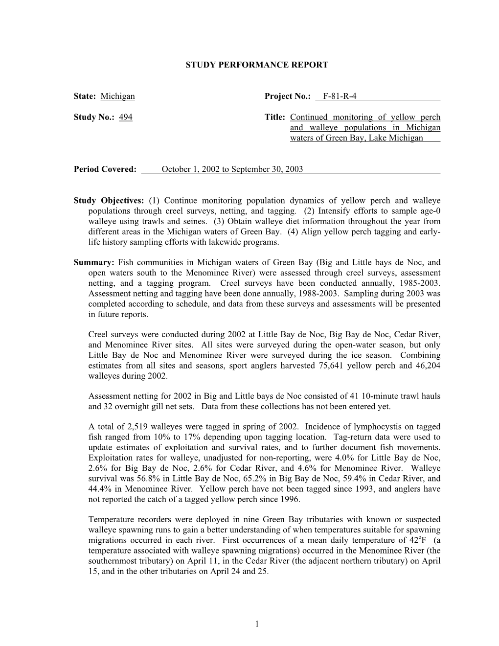 Michigan Study No.: 494 Project No.: F-81-R-4 Title: Continued Monitoring