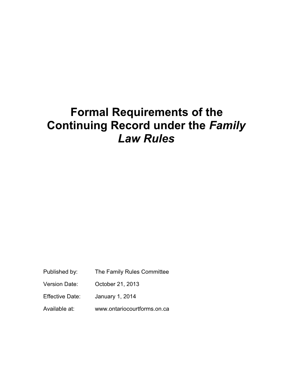 Formal Requirements of the Continuing Record