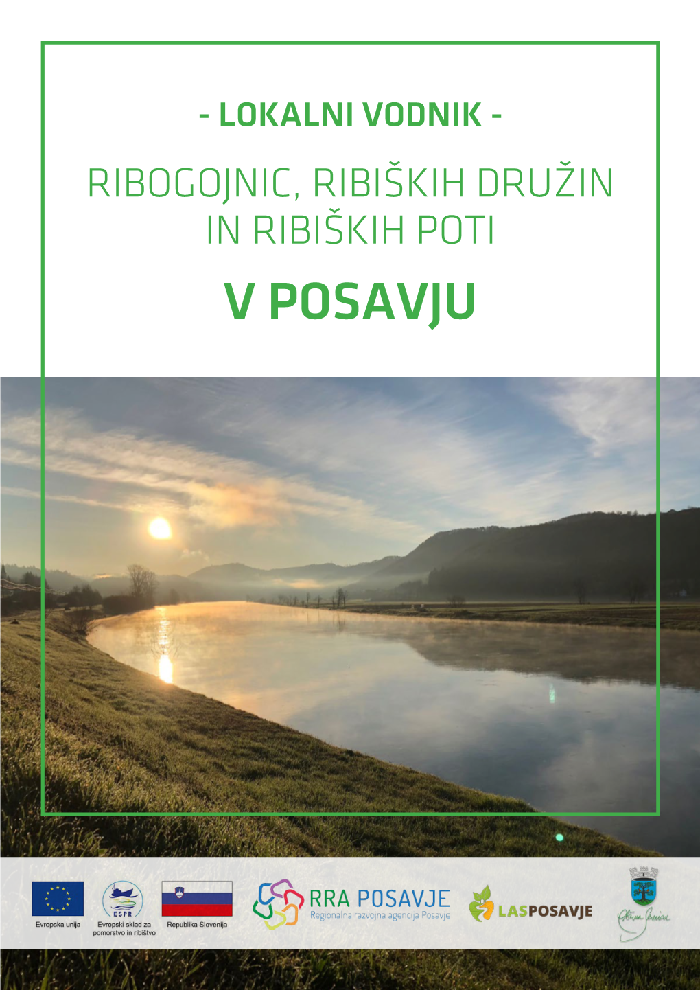 Lokalni Vodnik Ribogojnic, Ribiških Družin in Ribiških Poti V Posavju