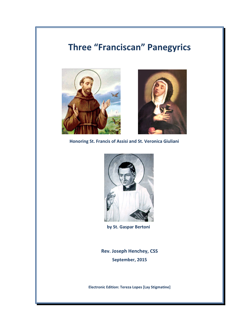 Three “Franciscan” Panegyrics